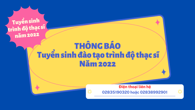 Thông báo tuyển sinh trình độ thạc sĩ đợt 1 năm 2022