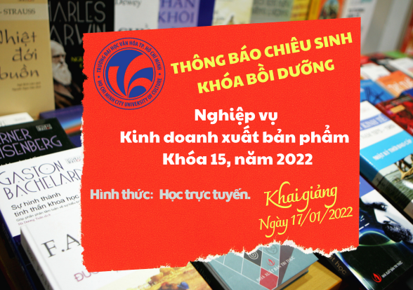 Thông báo chiêu sinh khóa bồi dưỡng nghiệp vụ kinh doanh xuất bản phẩm khóa 15, năm 2022.