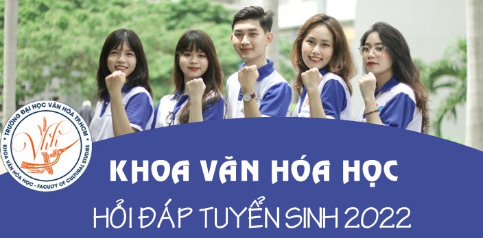 Khoa Văn hóa học hỏi đáp tuyển sinh năm 2022