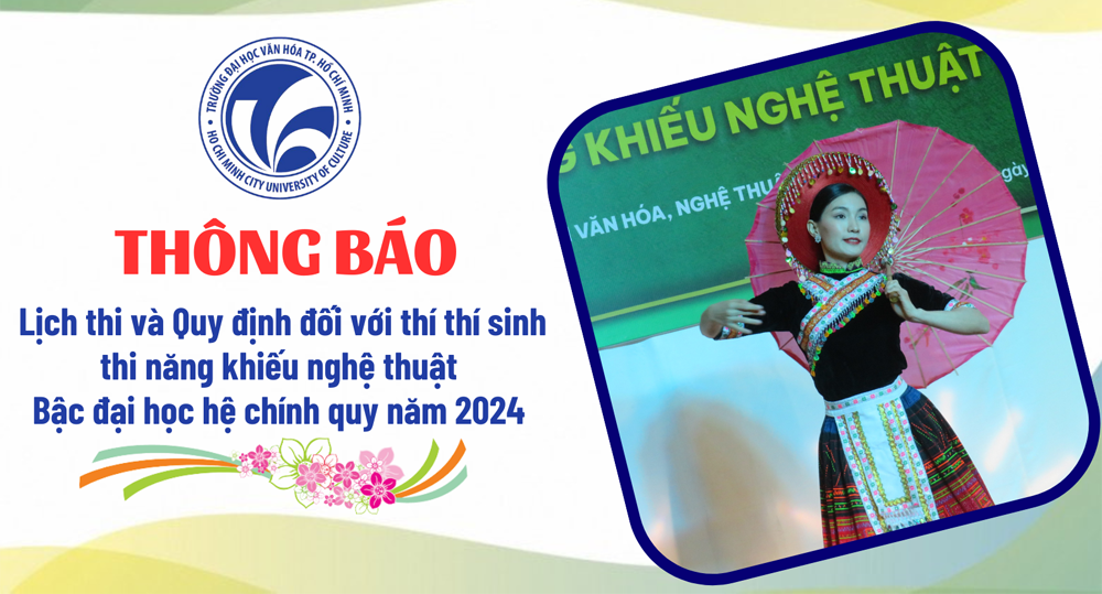 Thông báo Lịch thi và Quy định đối với thí sinh thi năng khiếu nghệ thuật năm 2024